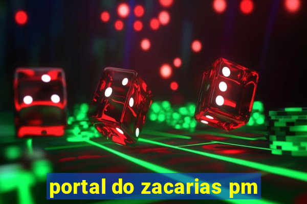 portal do zacarias pm